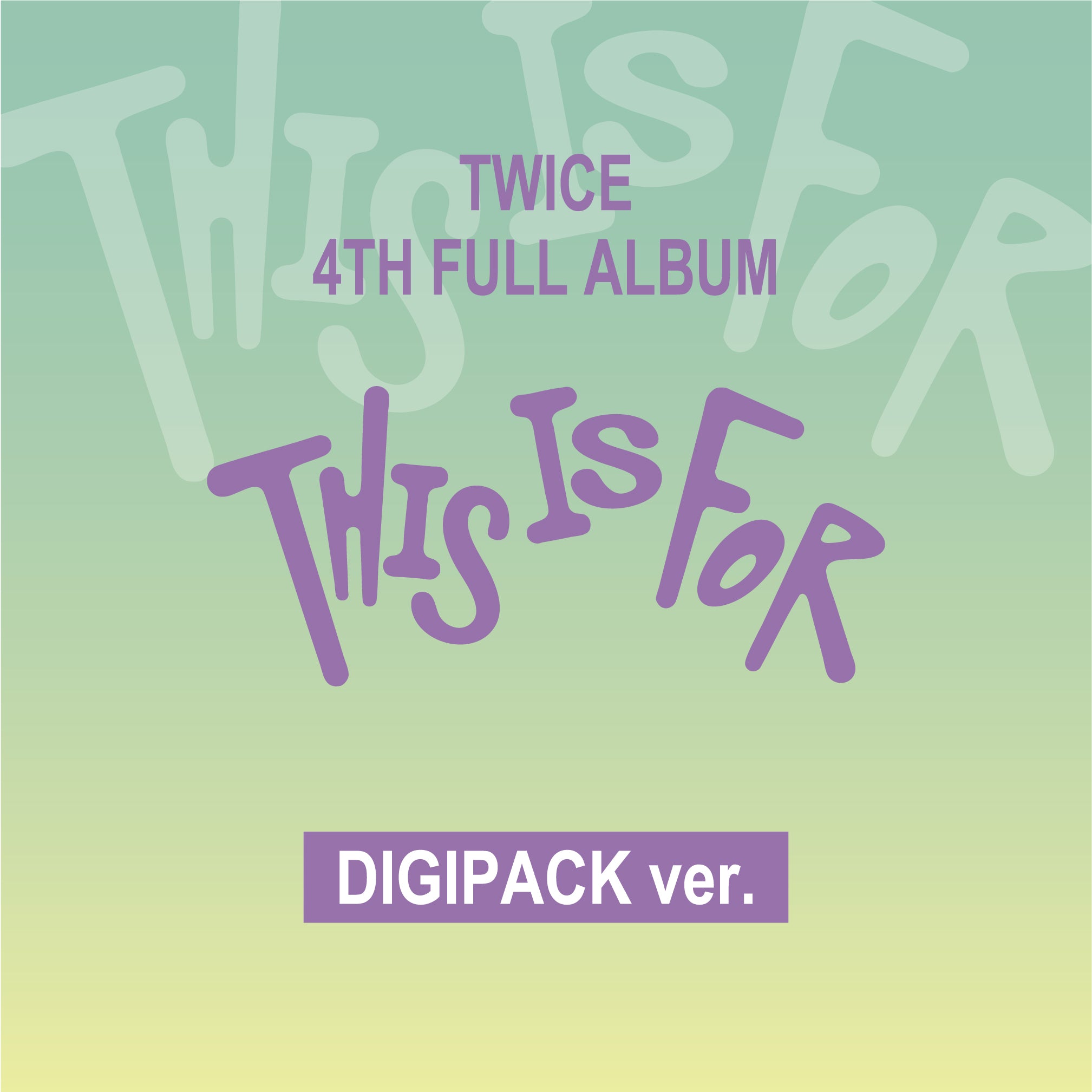 TWICE 4TH FULL ALBUM『THIS IS FOR』DIGIPACK ver. 9バージョン