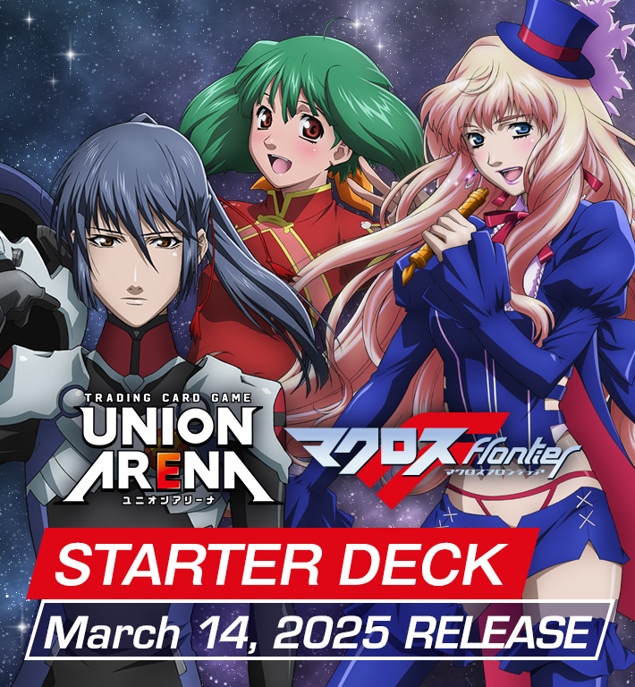 UNION ARENA STARTER DECK 「Macross」 Series [UA36ST] − PRODUCTS
