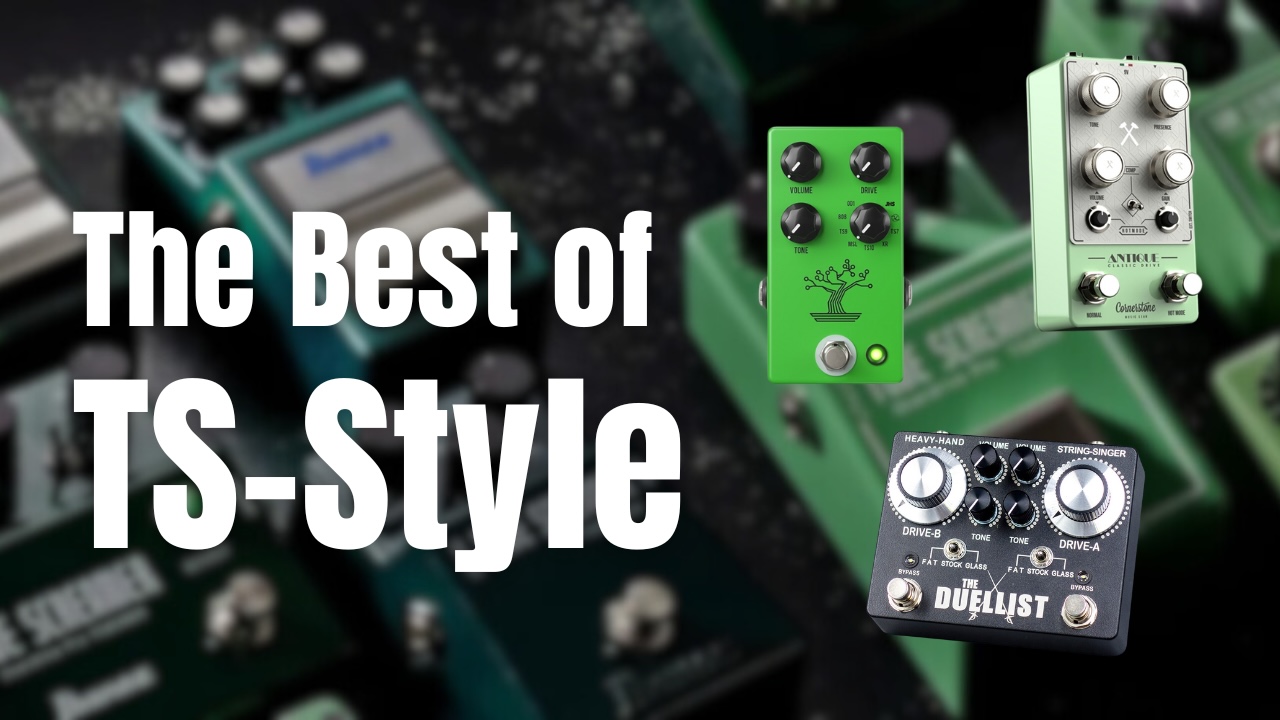 厳選】TS系オーバードライブおすすめ9選！至高のミッドブーストに選び