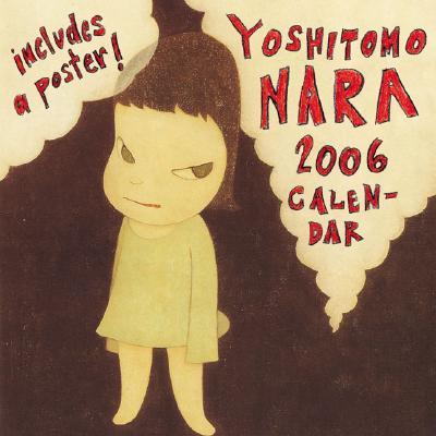 Yoshitomo Nara 2006 Calendar : Yoshitomo Nara : 9780811848527