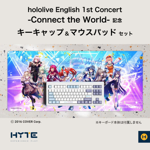 HYTE hololive English 1st Concert -Connect the World- キーキャップ