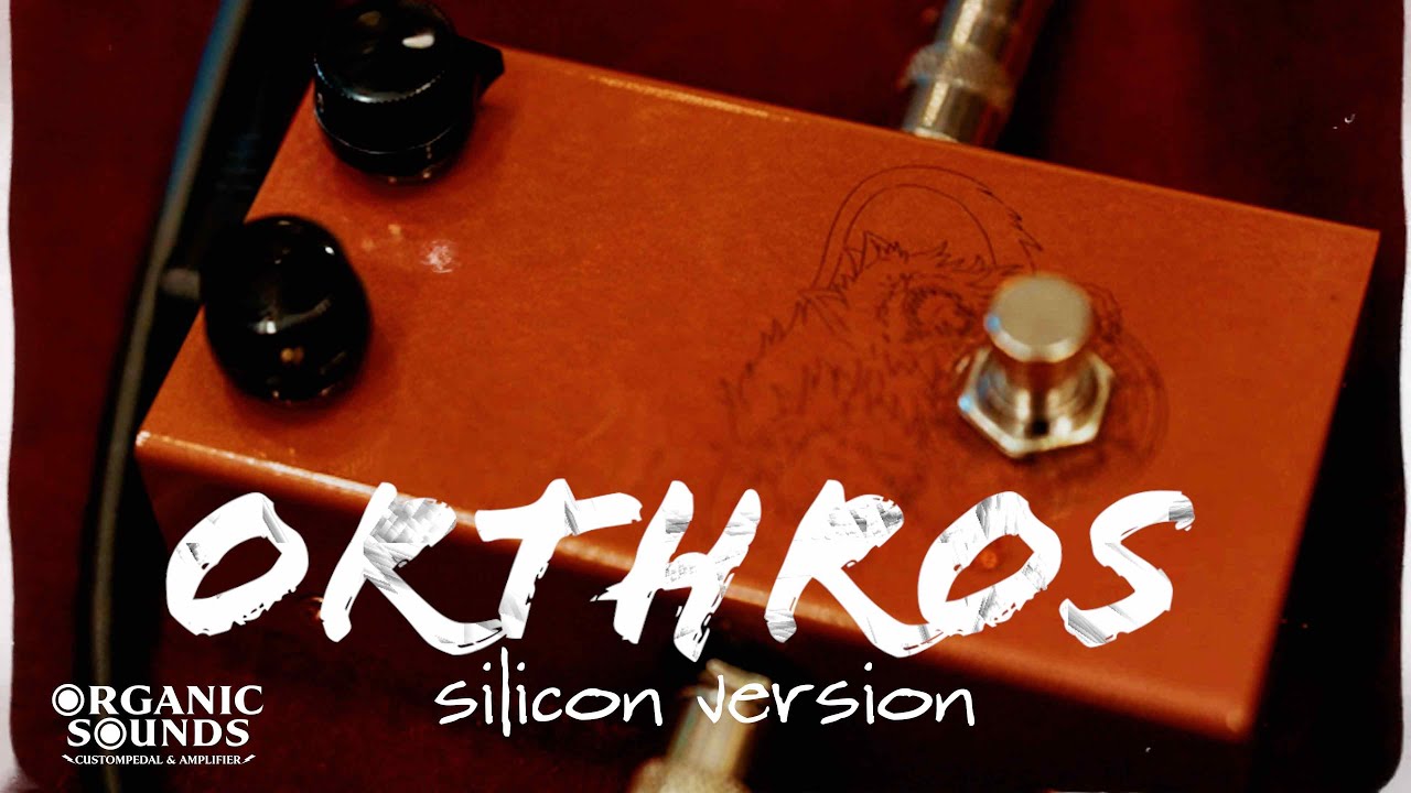 ORGANIC SOUNDS「ORTHROS」silicon ver - YouTube