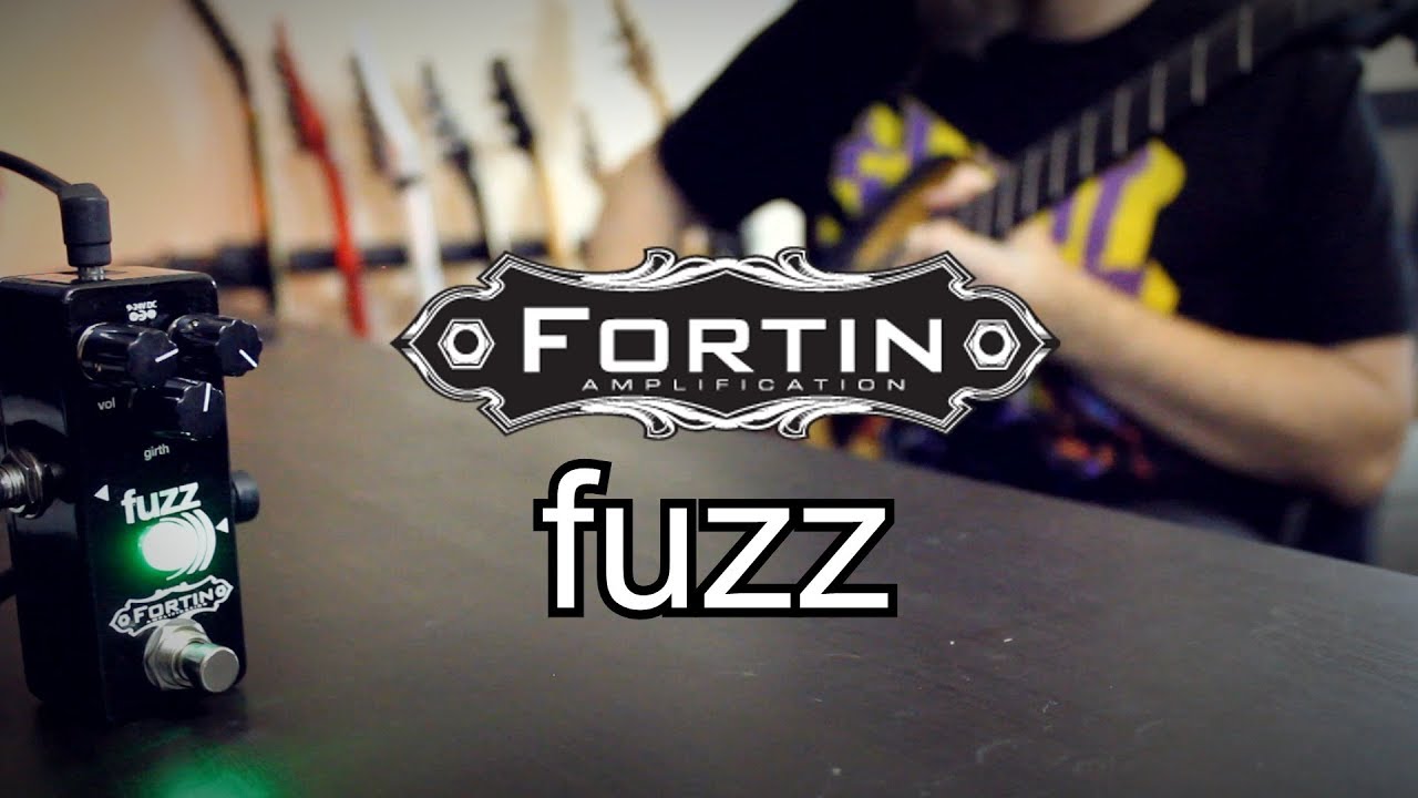 Fortin Fuzz - YouTube