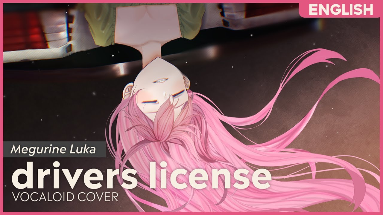 Megurine Luka V4 English】drivers license【Vocaloid Cover】 - YouTube