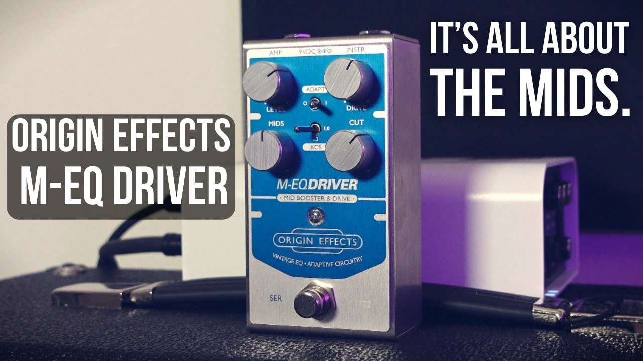 Origin Effects M-EQ Driver - More than just another overdrive