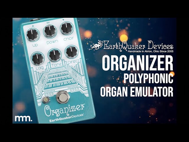 MusicMaker Presents - EarthQuaker Devices Organizer V2 - Dual