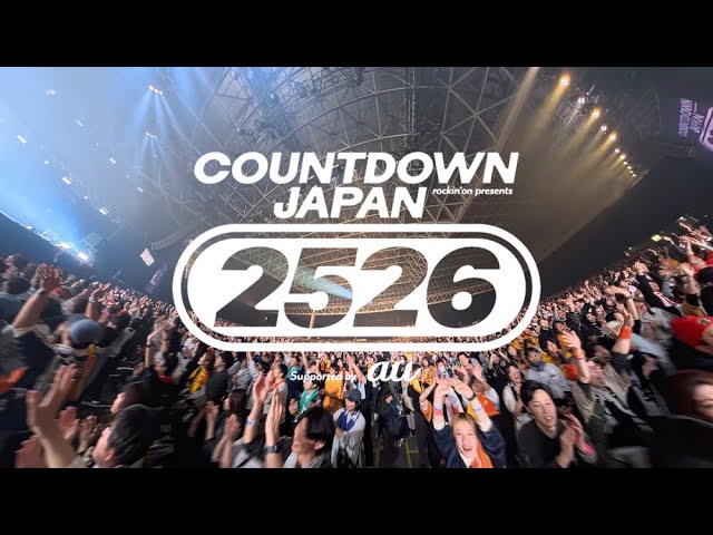 COUNTDOWN JAPAN 25/26】会場の熱狂をお届け！ - YouTube