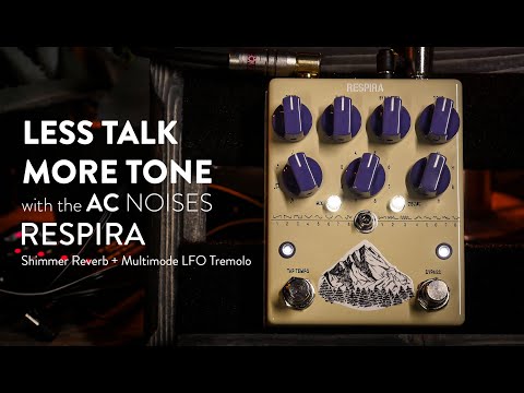 AC Noises Respira Shimmer Reverb & Multimode LFO Tremolo Demo