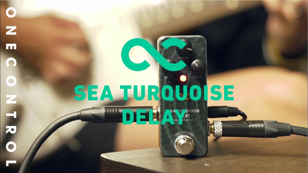 One Control SEA TURQUOISE DELAY | 澄んだ水のようなディレイペダル