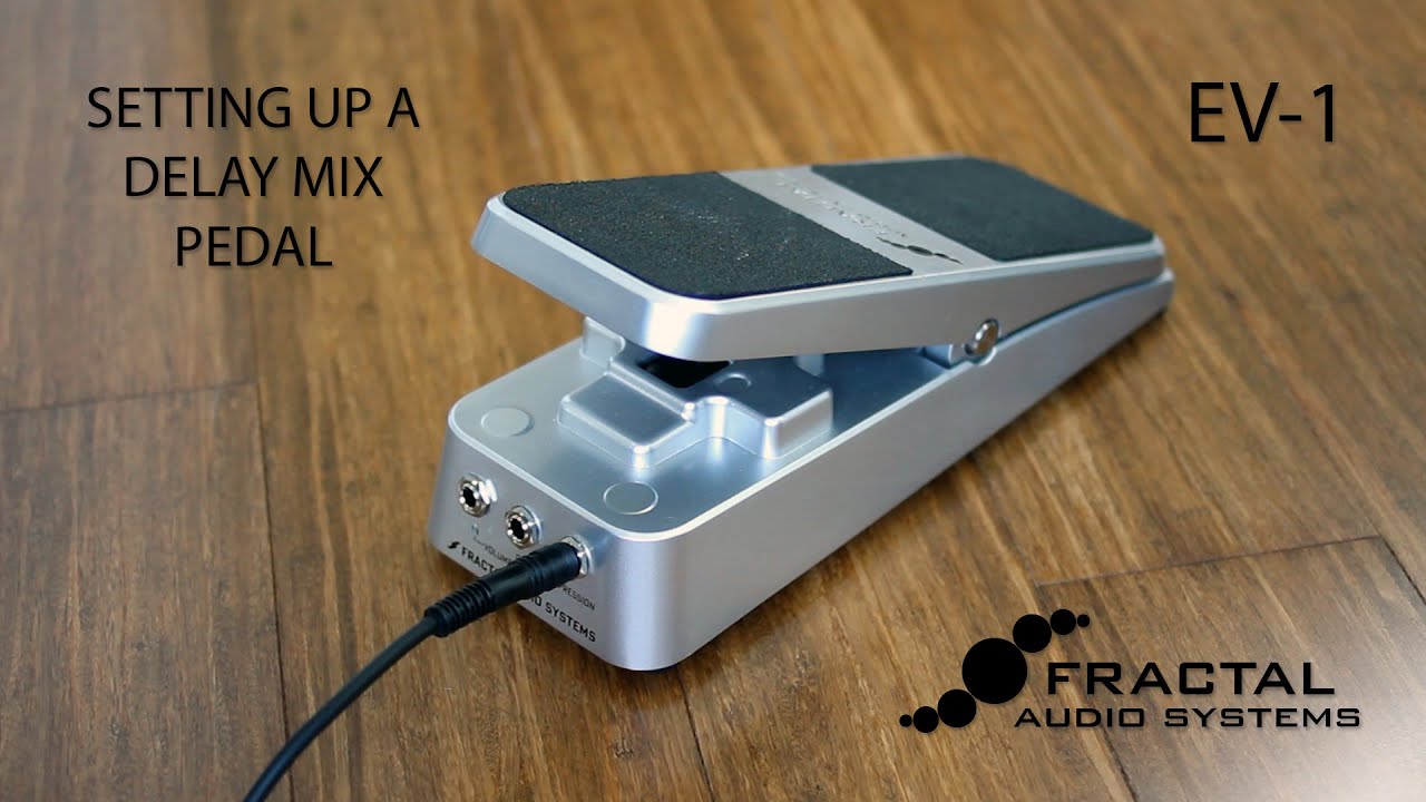 Setting Up an EV-1 as an Axe-Fx II Delay Mix Pedal - YouTube