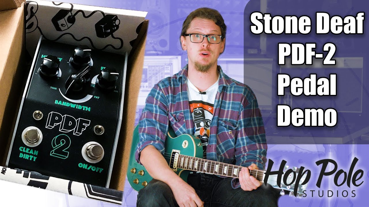 Stone Deaf PDF-2 Distortion - Pedal Demo - YouTube