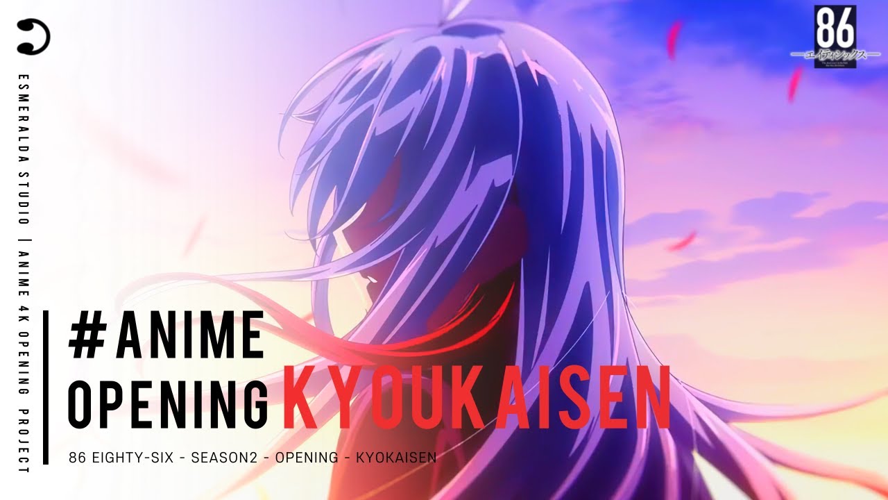 4K』 Kyoukaisen(amazarashi) - 86 EIGHTY SIX S2 OP - YouTube