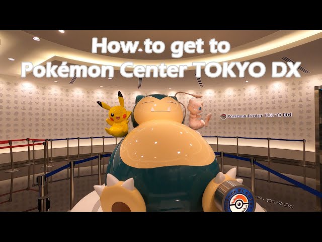4K How to get to Pokémon Center TOKYO DX. 東京駅からポケモン