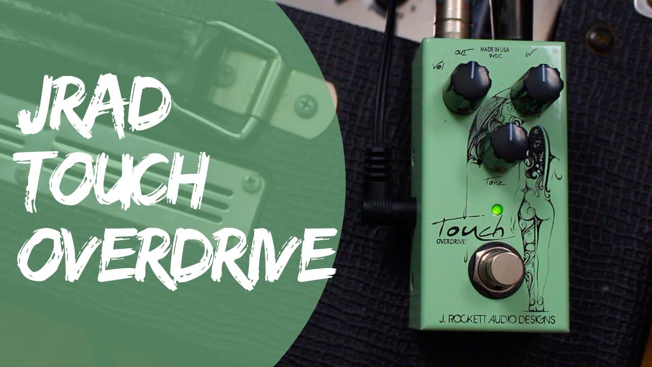 J.Rockett Touch Overdrive Pedal Demo - Quick Play (All Tone, No