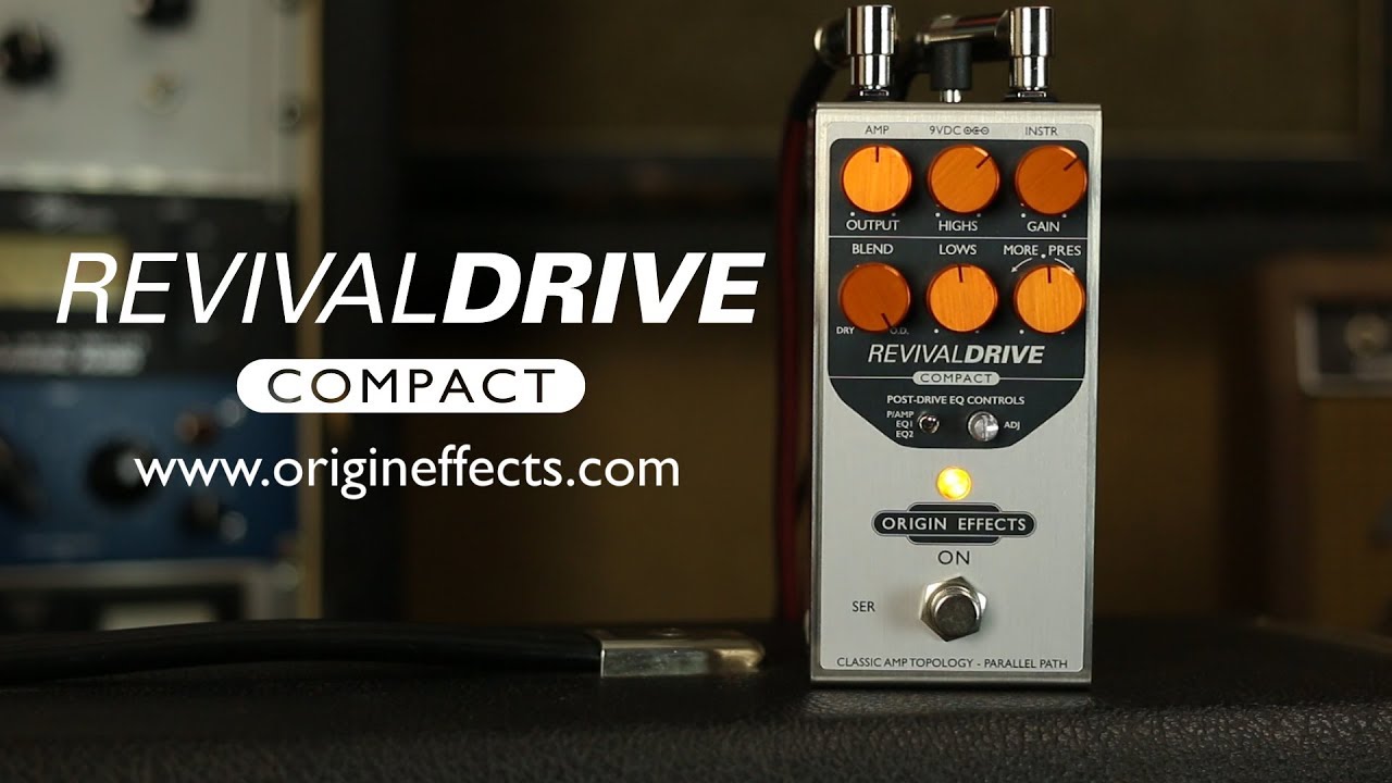 Origin Effects RevivalDRIVE Compact Overdrive Pedal || Official