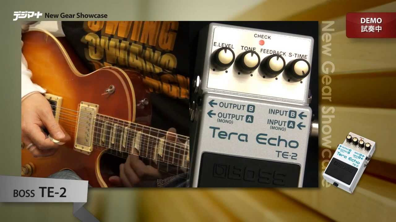 デジマートNew Gear Showcase】BOSS / TE-2 - YouTube