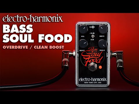 Electro-Harmonix Bass Soul Food Transparent Bass Overdrive Pedal