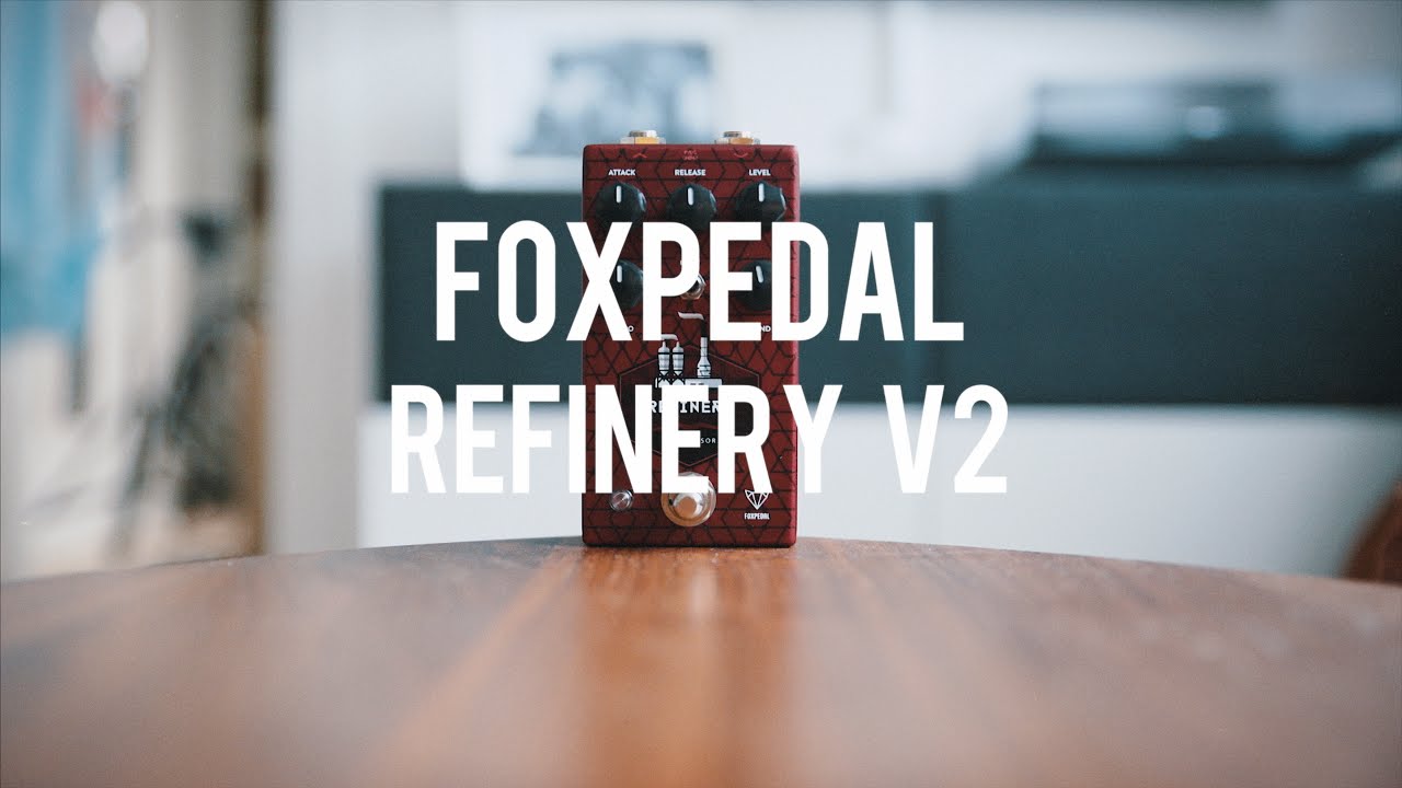 Refinery V2 | foxpedal