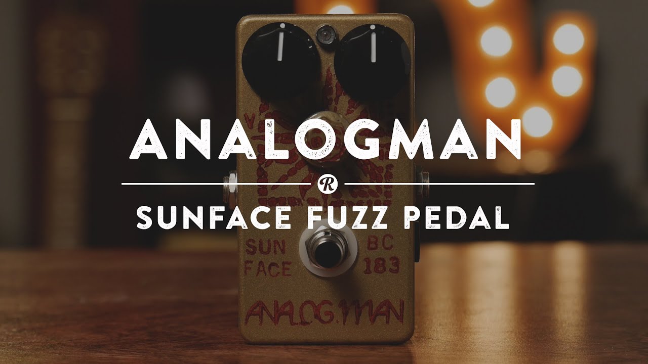 AnalogMan Sunface Fuzz Pedal | Reverb Demo Video - YouTube