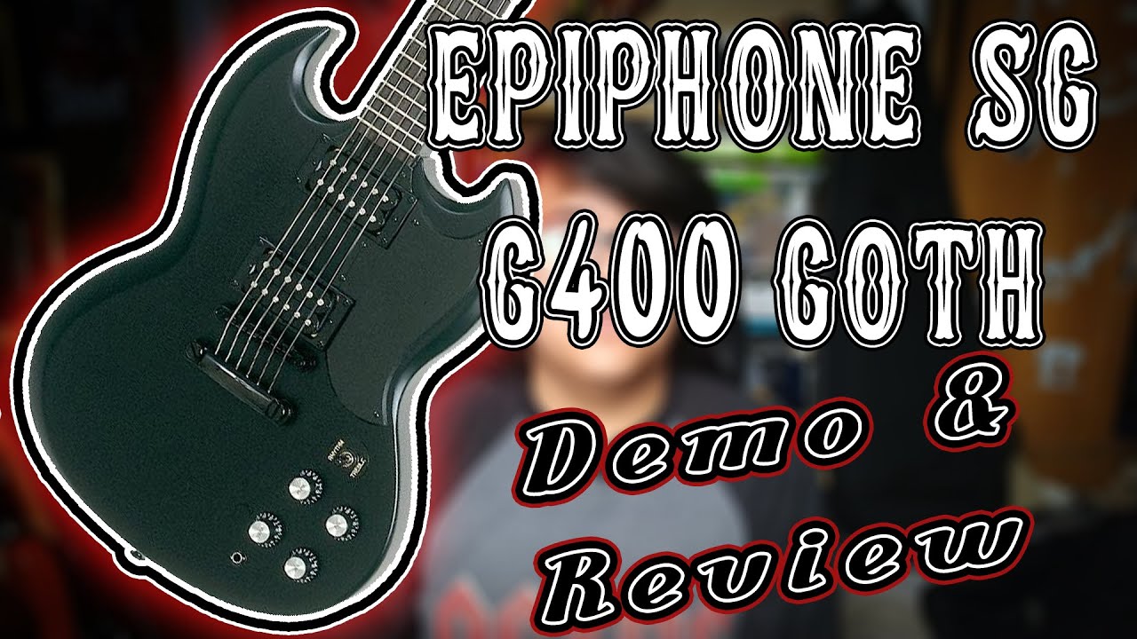 Epiphone SG G400 Goth Series - Review and Demo. - YouTube
