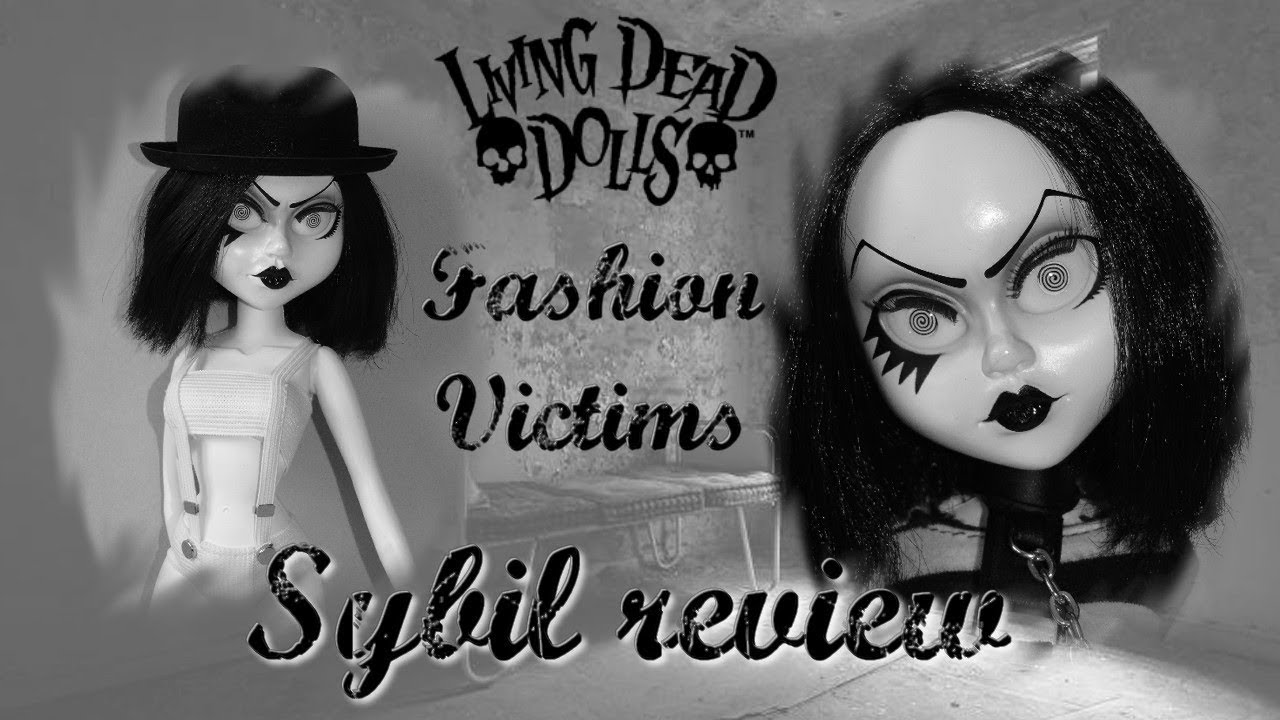 Living Dead Dolls: Fashion Victims: Sybil review - YouTube