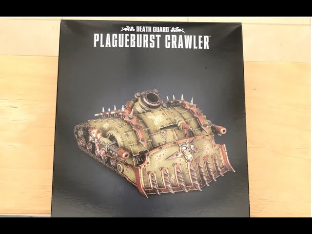 Death Guard - Plagueburst Crawler - Unboxing (WH40K) - YouTube