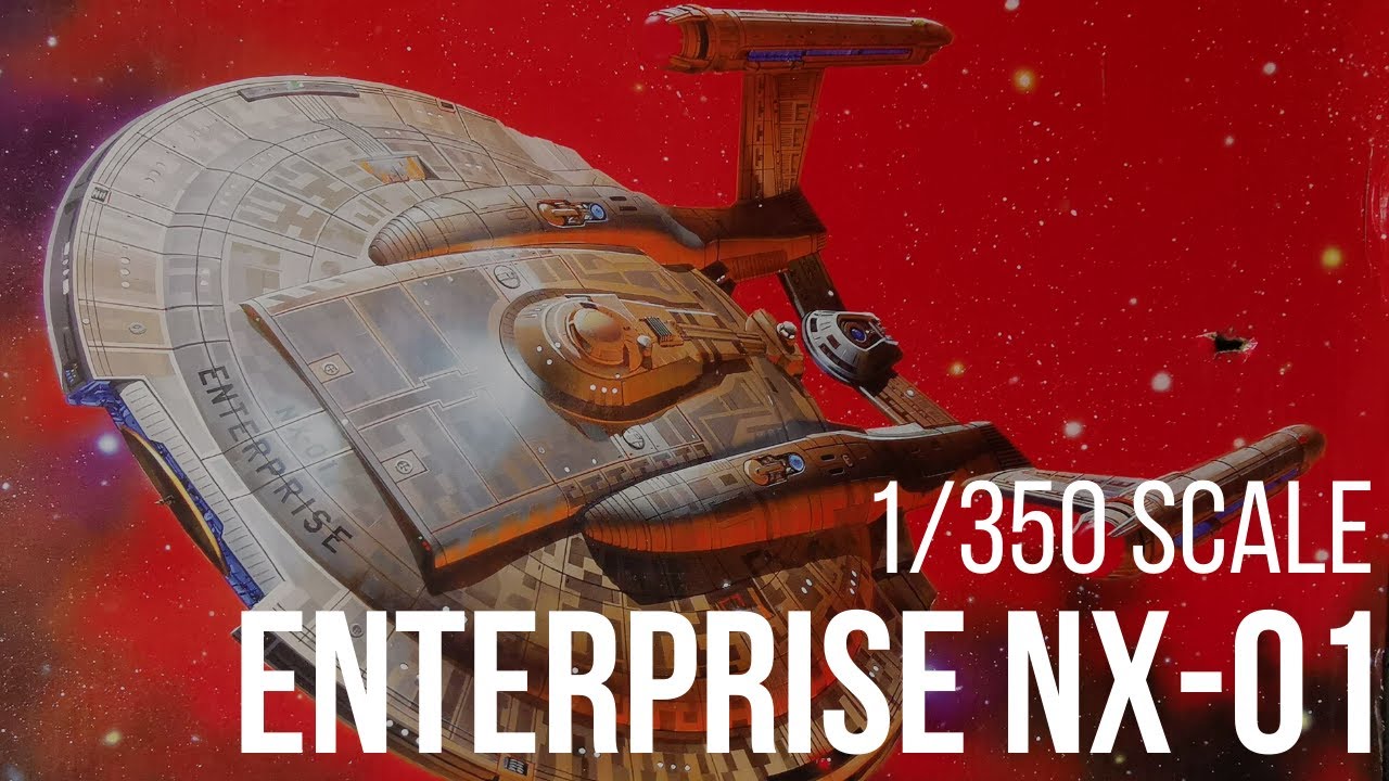 Polar Lights 1/350 Scale Model Enterprise NX-01 Unboxing - YouTube