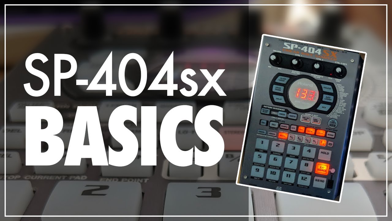 SP-404sx Basics // Getting Started - YouTube
