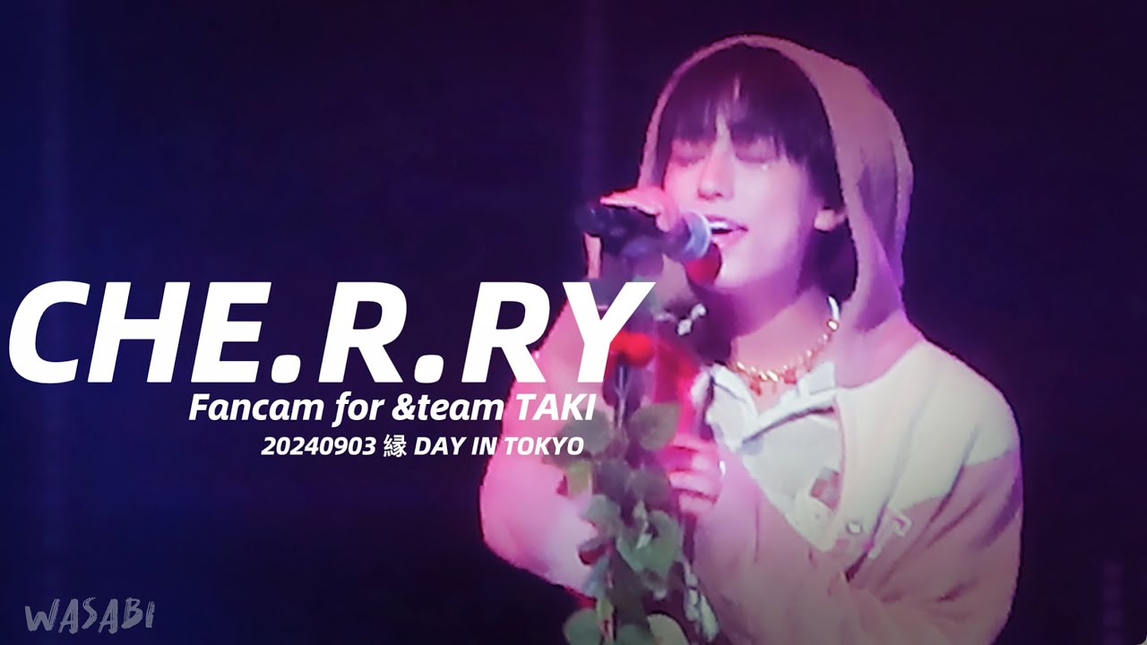 240903 &TEAM 縁 DAY CHERRY TAKIタキ 타키 fancam 2 Anniversary