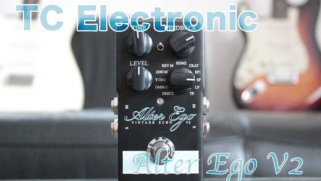 TC Electronic Alter Ego 2【Supernice!エフェクター】 - YouTube