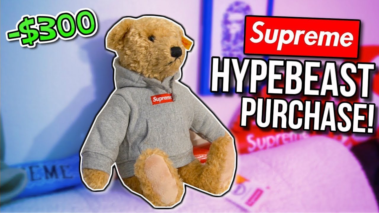 I BOUGHT A $300 TEDDY BEAR (SUPREME) *CRAZY HYPEBEAST PURCHASE