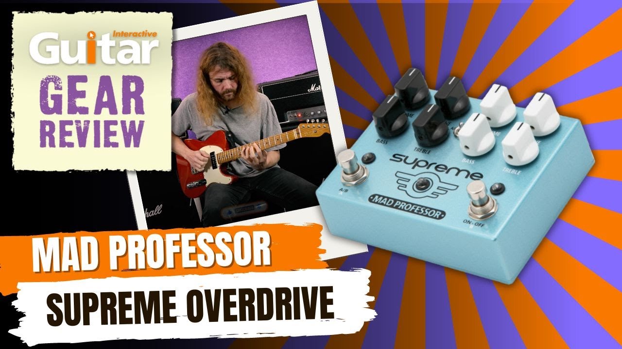 Mad Professor Supreme Overdrive | Review - Guitar Interactive Magazine