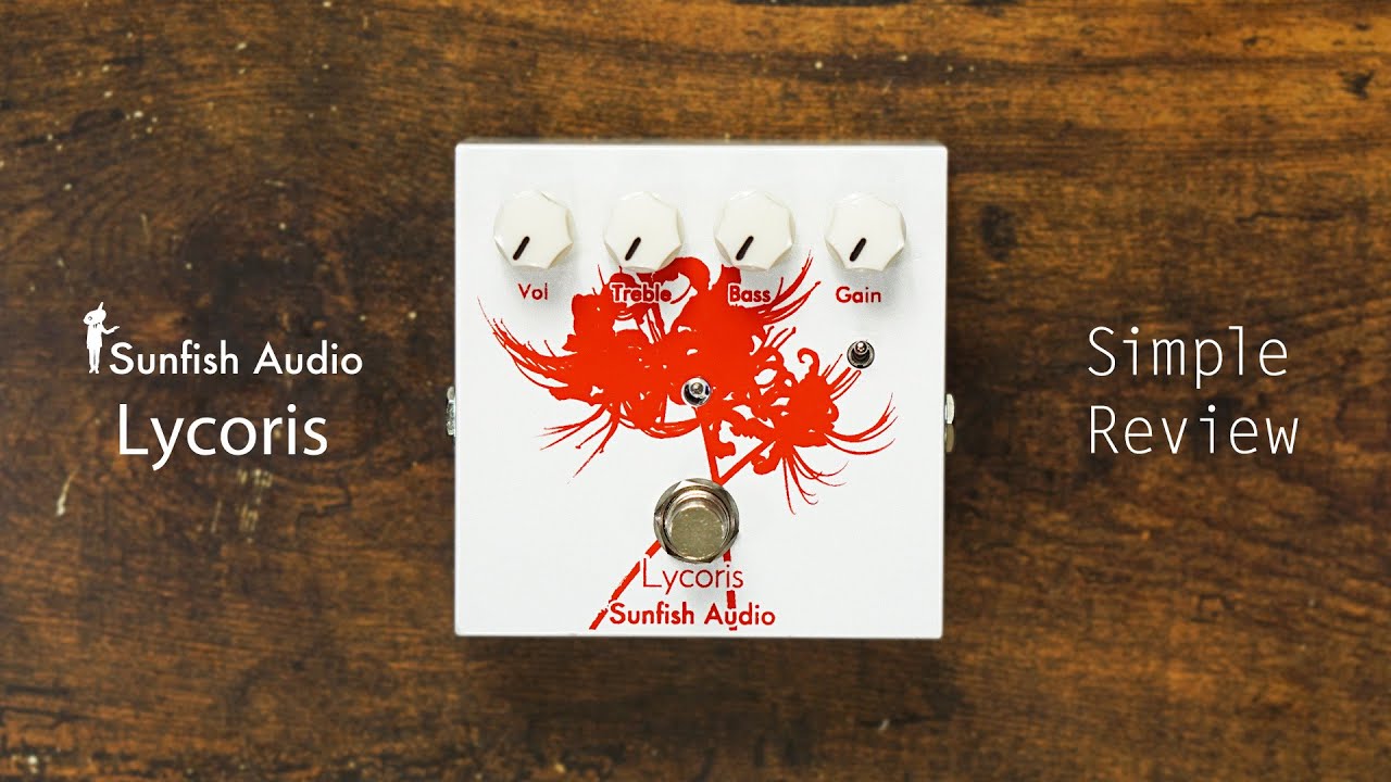 Simple Review】Sunfish Audio “Lycoris” Overdrive【Subbed】 - YouTube