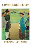 Commodore Perry - Opening Up Japan