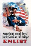 Something's Doing Boys! Uncle Sam's at the Bridge