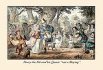 " Henry VIII and His Queen "Out a'Maying"